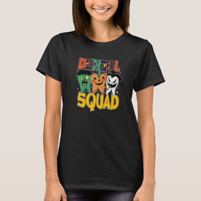 Spooky Dental Assistant Dental Squad Halloween Den T-Shirt (Vorderseite)