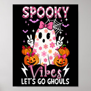 Spooky Funny Vibes Halloween Ghouls Niedlich Boo B Poster