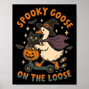 Spooky Gans auf der Lose Hexe Albern Gänsetier Poster