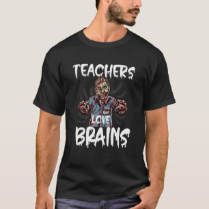 Spooky Halloween Lehrer Liebe Brains Zombie T-Shirt
