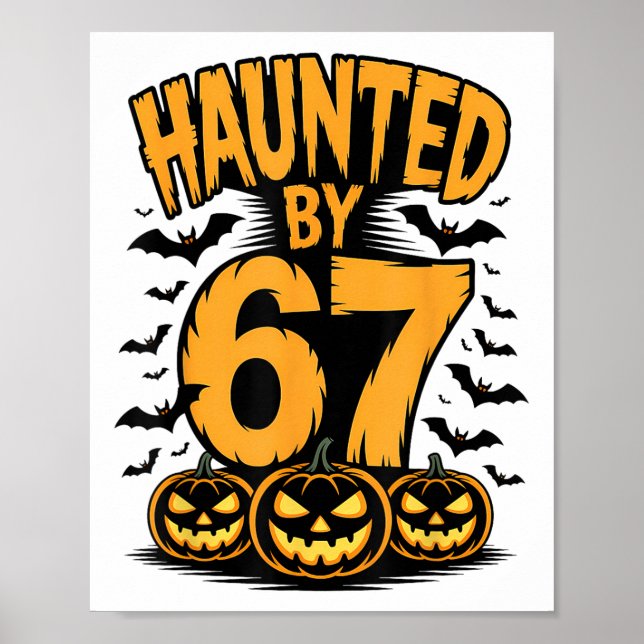 Spooky Haunted Haunted 67 Meme Six Seven 6-7 Funny Poster (Vorne)