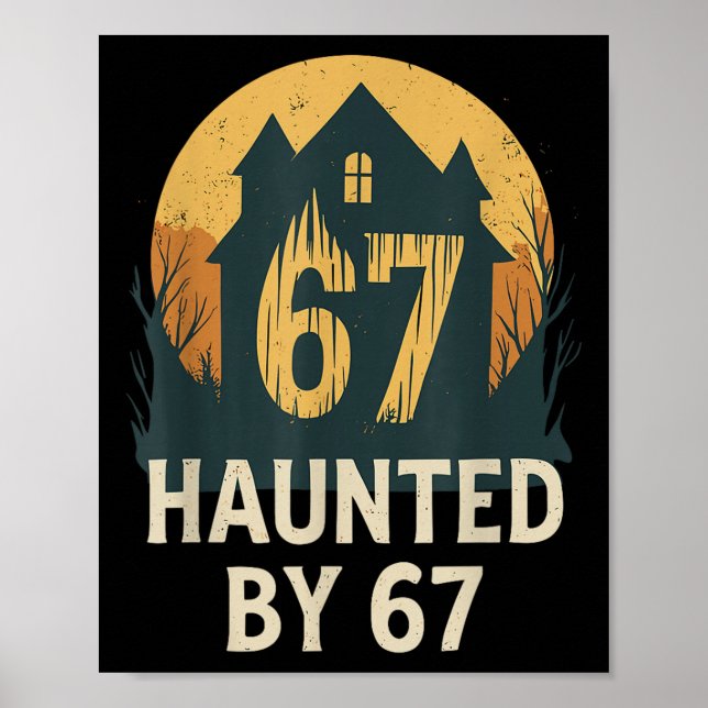 Spooky Haunted House Meme 67 Funny Math Humor 6x7  Poster (Vorne)