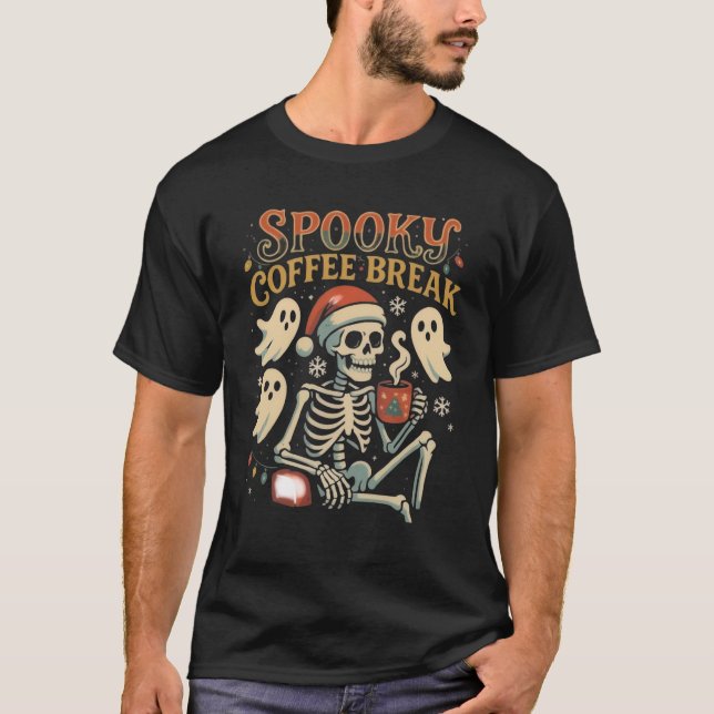 Spooky Kaffee Break Skelett Weihnachten T-Shirt (Vorderseite)
