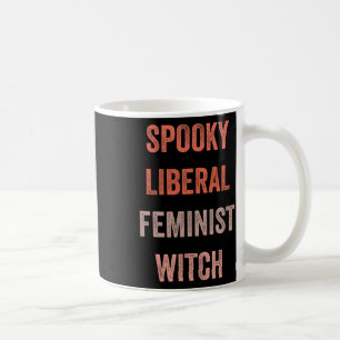 Spooky Liberal Feminist Hexe Funny Halloween Outfi Kaffeetasse