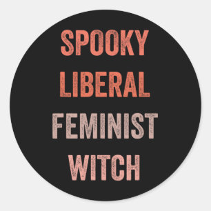 Spooky Liberal Feminist Hexe Funny Halloween Outfi Runder Aufkleber