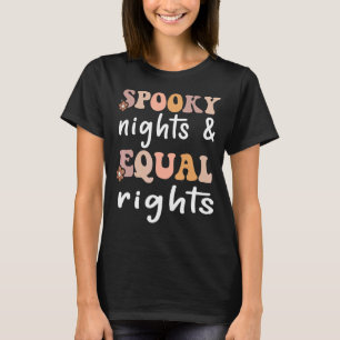 Spooky Nights and Equal Rights Groovy Fall Feminis T-Shirt