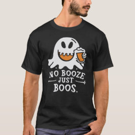 Spooky 'No Booze Just Boos' T-Shirt