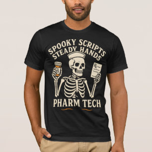 Spooky Scripts, Steady Hands — Pharm Tech Skeleton T-Shirt