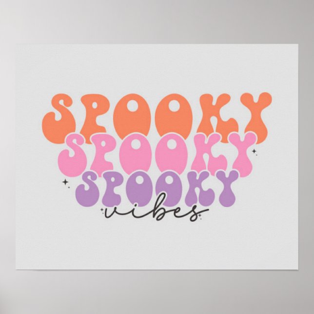 Spooky Spooky Spooky Vibes Poster (Vorne)