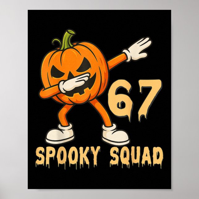 Spooky Squad Pumpkin 67 Halloween Meme 6 7 Numbers Poster (Vorne)