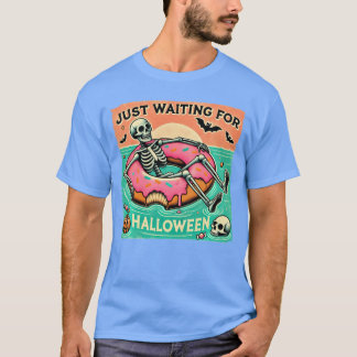 Spooky Summerween Skeleton Just Waiting for Hallow T-Shirt