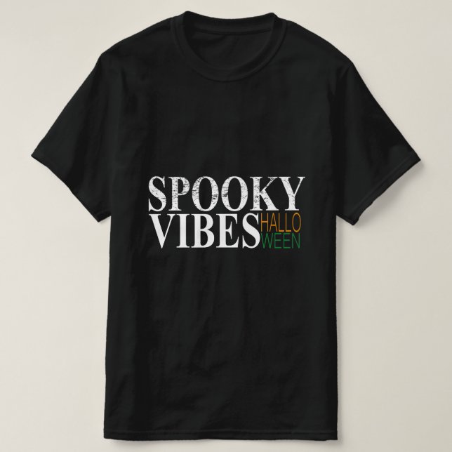 SPOOKY VIBES HALLOWEEN T-Shirt (Design vorne)