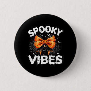 Spooky Vibes Women Girls Kinder Niedlich Halloween Button