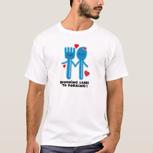 SPOONING FÜHRT ZUM FORKEN T-Shirt (Vorderseite)