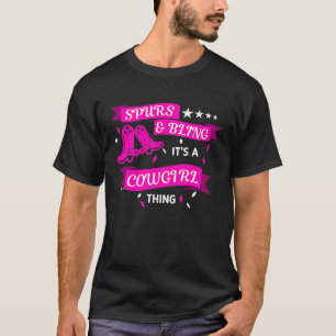 Sporen Und Bling Es Ist Eine Cowgirl-Sache Rodeo R T-Shirt