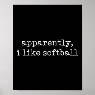 Sport Anscheinend mag ich Softll, Softll Mutter Poster