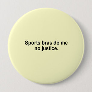 Sport-BH tun mich kein Gerechtigkeits-T - Shirt Button