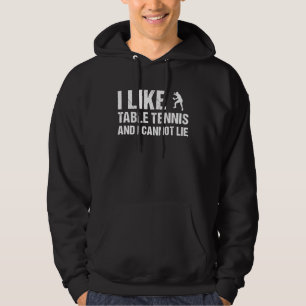 Sport, den ich mag, ist Tischtennis und ich kann n Hoodie