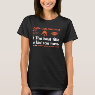 Sport Kid Definition American Football 1 T-Shirt