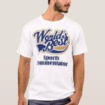Sport-Kommentator-Geschenk T-Shirt<br><div class="desc">Geben Sie einen Mitarbeiter, ein Familienmitglied oder ein Freund ein Weltbestes Sport-Kommentatorgeschenk mit Sportartlogo im Rosa und Blau und Tan. Gelassen ihnen wissen Sie, Sie denken, dass sie eine große Arbeit in ihrem Beruf erledigen! Unsere Sportkommentator-Berufsprodukte machen auch große Ruhestandsgeschenke. Sie können das Entwurfswerkzeug benutzen, um mit einem individuellen Namen...</div>