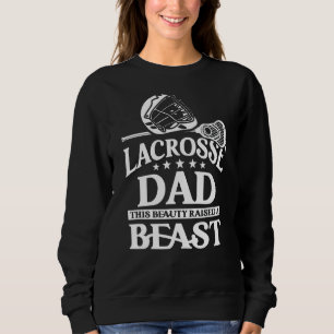 Sport Lacrosse Vater Diese Schönheit hat ein Biest Sweatshirt