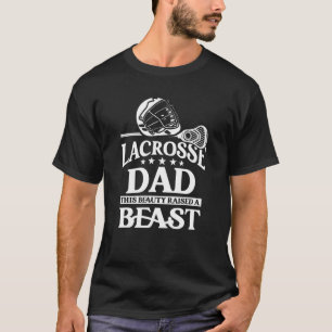 Sport Lacrosse Vater Diese Schönheit hat ein Biest T-Shirt