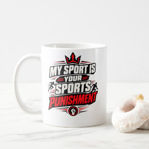 Sport "MEIN SPORT IST DEIN SPORT STRAFE" Sport Kaffeetasse