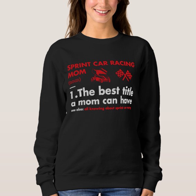 Sport-Mutter-Definition Sprint-Car-Rennen Sweatshirt (Vorderseite)