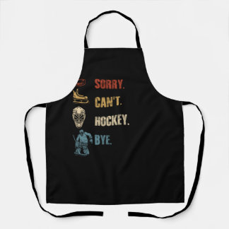 Sport Sorry Can Hockey Bye Hockey Player Coach T Schürze