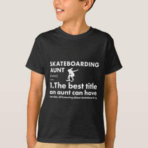 Sport Tante Definition Skateboarding T-Shirt