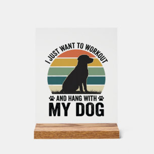 Sport treiben und mit meinem Hund abhängen Vintage Acrylschild