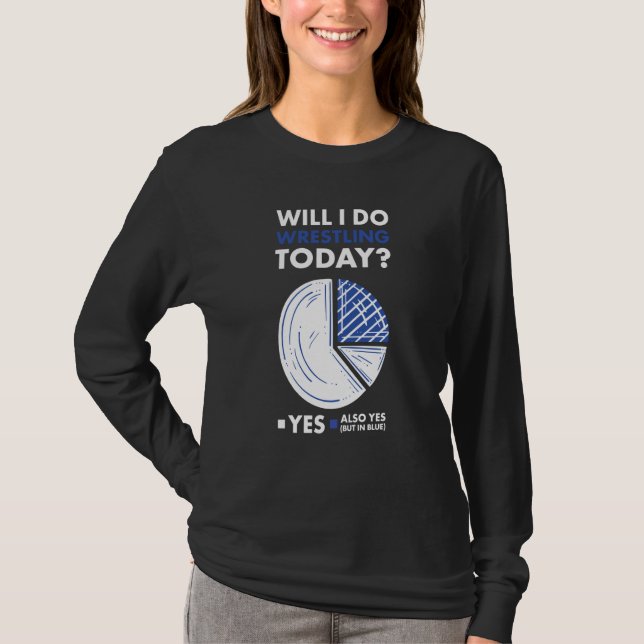 Sport Will I Do Wrestling T-Shirt (Vorderseite)