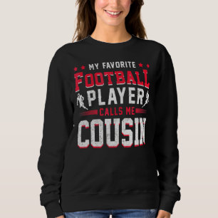 Sportfan American Football Player Cousin Footbal Sweatshirt
