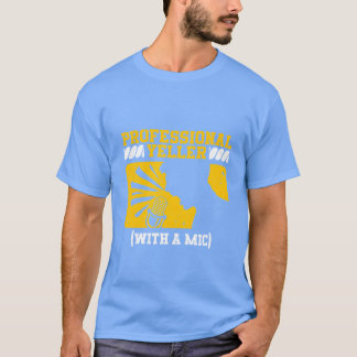 Sportkommentator professioneller Schreier f T-Shirt