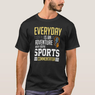 Sportkommentator Sportreporter Sportansager T-Shirt
