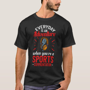 Sportkommentator Sportscaster Sport Announcer T-Shirt