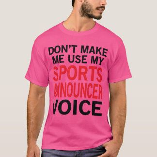 Sportkommentator Stimme lustiges Mädchen T-Shirt
