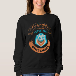 Sportlehrer  Schulfußballtrainer  Sportlehrer Sweatshirt