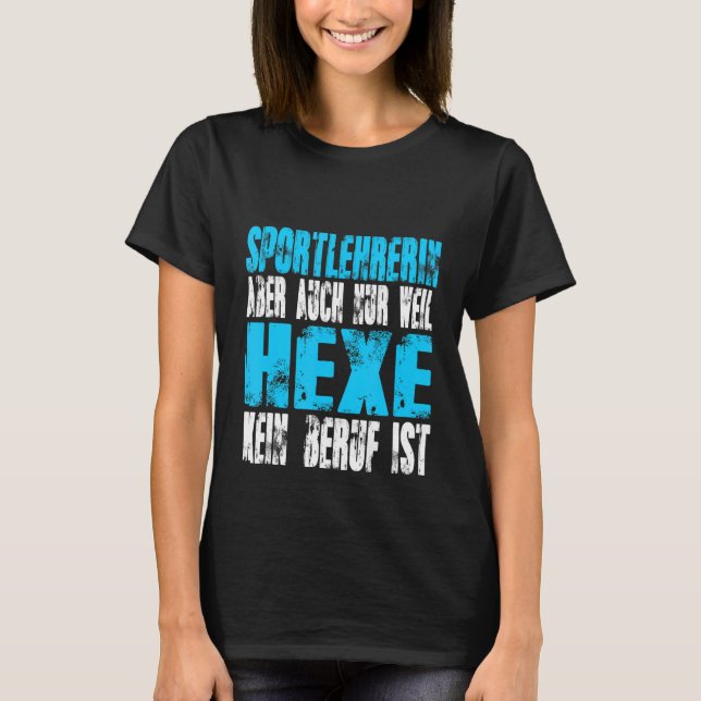 Sportlehrerin Hexe T-Shirt (Vorderseite)