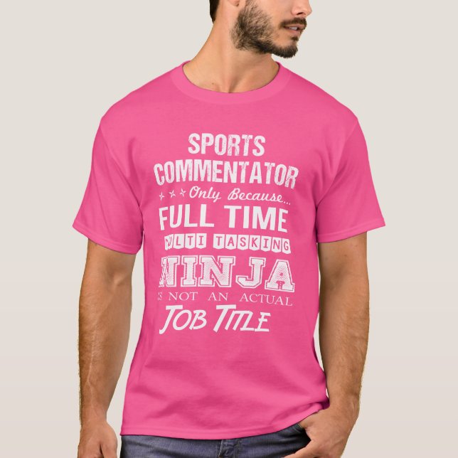 Sports Commentator Multitasking Ninja Jo gift T-Shirt (Vorderseite)