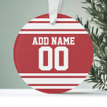 Sports Jersey mit Ihrem Namen und Ihrer Nummer Ornament<br><div class="desc">Rot und Weiß - Wenn Sie ein Fantasy Football Team Besitzer sind,  machen Sie Ihre eigenen Produkte und zeigen Sie Ihren Freunden! Oder - Spielst du High School Football und will ein Memento? Dieses Jersey Design ist perfekt für jeden,  der Sport spielt.</div>