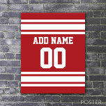 Sports Jersey mit Ihrem Namen und Ihrer Nummer Poster<br><div class="desc">Rot und Weiß - Wenn Sie ein Fantasy Football Team Besitzer sind, machen Sie Ihre eigenen Produkte und zeigen Sie Ihren Freunden! Oder - Spielst du High School Football und will ein Memento? Dieses Jersey Design ist perfekt für jeden, der Sport spielt.</div>
