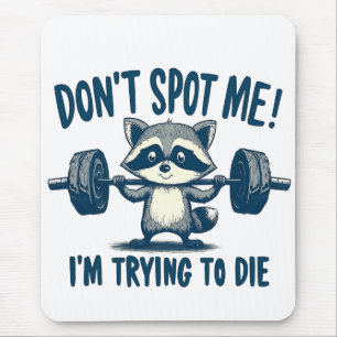 Spotte mich nicht, ich versuche Funy Fitness Racco Mousepad