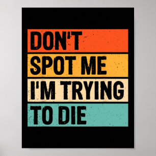Spotte mir nicht, dass ich versuche, Gym-Workout D Poster
