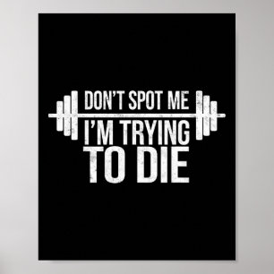 Spotte mir nicht, dass ich versuche, lustigen Gym- Poster