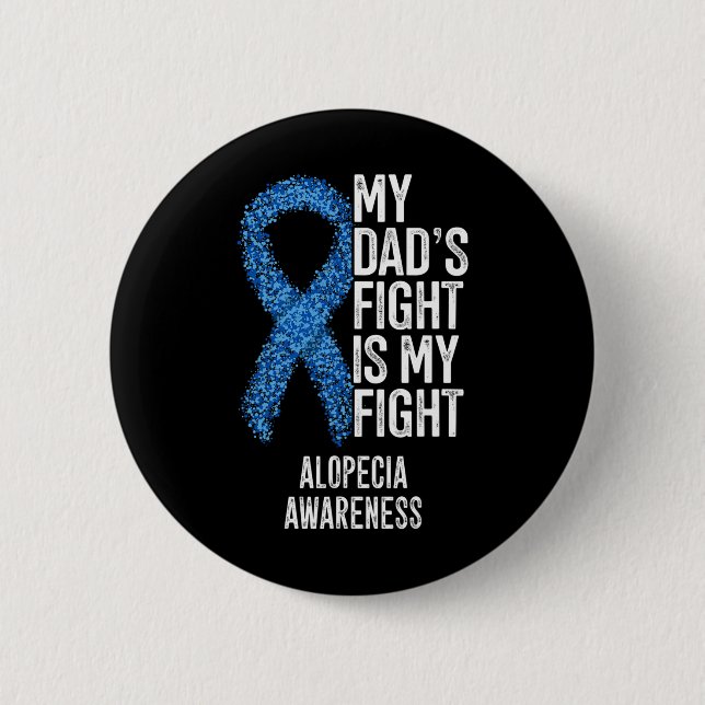 Spotthöhe Mein Vater kämpft gegen Alopezie Button (Vorderseite)