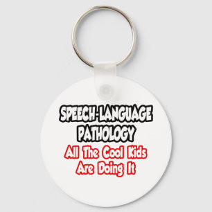 Sprachliche Pathologie... all die Coolen Kinder Schlüsselanhänger
