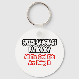 Sprachliche Pathologie... all die Coolen Kinder Schlüsselanhänger