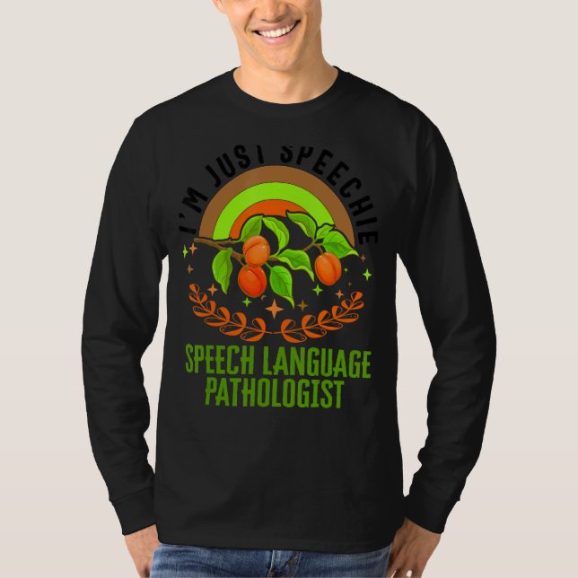 Sprachpathologe Ich bin nur Speechie Rain T-Shirt (Vorderseite)