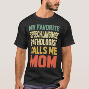 Sprachpathologe nennen mich Mama unterrichtet T-Shirt
